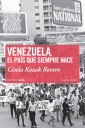 Venezuela, el país que siempre nace