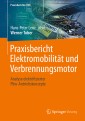 Praxisbericht Elektromobilität und Verbrennungsmotor