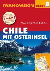 Chile mit Osterinsel - Reiseführer von Iwanowski