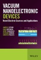 Vacuum Nanoelectronic Devices