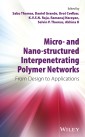 Micro- and Nano-Structured Interpenetrating Polymer Networks