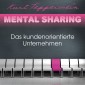 Mental Sharing: Das kundenorientierte Unternehmen