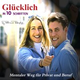 Glücklich in 10 Schritten