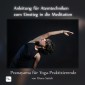 Anleitung für Atemtechniken zum Einstieg in die Meditation: Pranayama für Yoga-Praktizierende