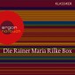 Rainer Maria Rilke - Duineser Elegien / Geschichten vom lieben Gott / Meistererzählungen / Die schönsten Gedichte / Sonette an Orpheus