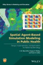 Spatial Agent-Based Simulation Modeling in Public Health