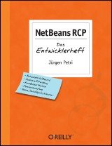 NetBeans RCP - Das Entwicklerheft