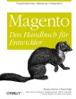 Magento: Das Handbuch für Entwickler