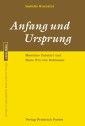 Anfang und Ursprung