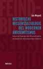 Historische Wissenssoziologie des modernen Antisemitismus