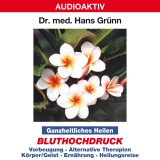 Ganzheitliches Heilen: Bluthochdruck