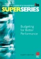 Budgeting for Better Performance