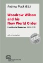 Woodrow Wilson and His New World Order