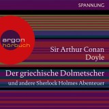 Der griechische Dolmetscher und andere Sherlock Holmes Abenteuer