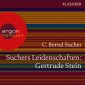 Suchers Leidenschaften: Gertrude Stein