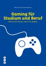 Gaming für Studium und Beruf (E-Book)