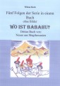 Wo ist Babahu - 5 Folgen in einem Buch - ohne Bilder