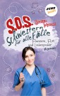 SOS - Schwestern für alle Fälle - Band 3: Flunkern, Flirt und Liebesfieber