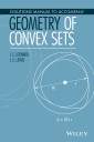 Solutions Manual to Accompany Geometry of Convex Sets