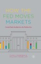 How the Fed Moves Markets
