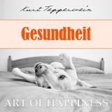 Art of Happiness: Gesundheit