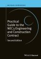 Practical Guide to the NEC3 Engineering and Construction Contract