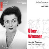 Über Wasser - Marion Donovan und die Einwegwindel