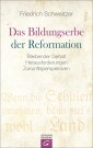 Das Bildungserbe der Reformation