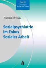 Sozialpsychiatrie im Fokus Sozialer Arbeit