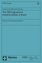 The TRIPS Agreement Implementation in Brazil