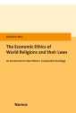 The Economic Ethics of World Religions and their Laws