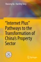 “Internet Plus” Pathways to the Transformation of China's Property Sector