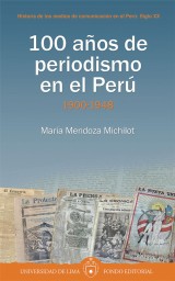 100 años de periodismo en el Perú