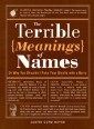 Terrible Meanings of Names