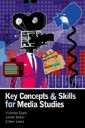 Key Concepts and Skills for Media Studies