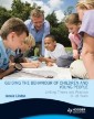 Guiding the Behaviour of Children and Young People: Linking Theory and Practice 0-18 Years