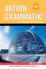 Aktion Grammatik!: New Advanced German Grammar