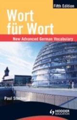 Wort fur Wort Fifth Edition: New Advanced German Vocabulary