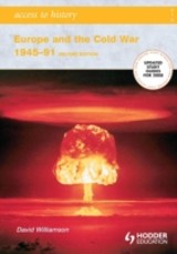 Access to History: Europe and the Cold War 1945-1991: Second Edition