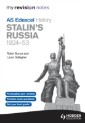 My Revision Notes Edexcel AS History: Stalin's Russia, 1924-53