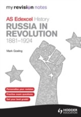 My Revision Notes Edexcel AS History: Russia in Revolution, 1881-1924