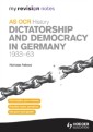 My Revision Notes OCR AS History: Dictatorship and Democracy in Germany 1933-63