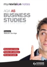 My Revision Notes: AQA AS Business Studies