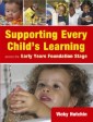 Supporting Every Child's Learning across the Early Years Foundation Stage