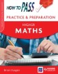 How to Pass Practice and Preparation: Higher Maths