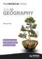 My Revision Notes: AQA A2 Geography