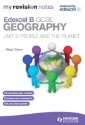 My Revision Notes: Edexcel B GCSE Geography Unit 2: People and the Planet