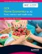 OCR Home Economics for A2: Food, Nutrition and Health Today
