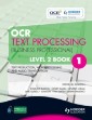 OCR Text Processing (Business Professional) Level 2 Book 1            Text Production, Word Processing and Audio Transcription