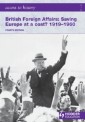 Access to History: Britain Foreign Affairs: Saving Europe at a cost?  1919-1960 Fourth Edition eBook